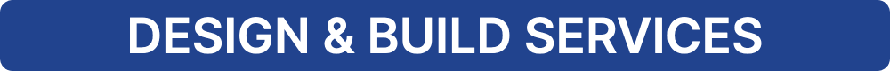 Design & Build Services Design & Build Services